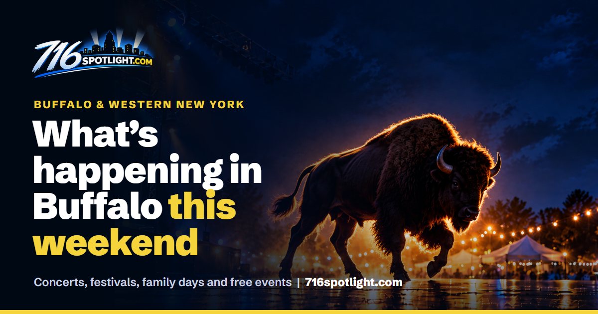 What's happening in Buffalo this weekend, from 716 Spotlight